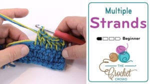 How to Crochet Using Multiple Yarn Strands