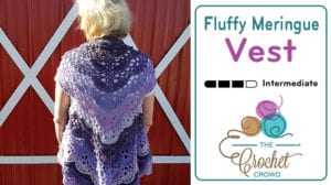 Crochet Fluffy Meringue Vest