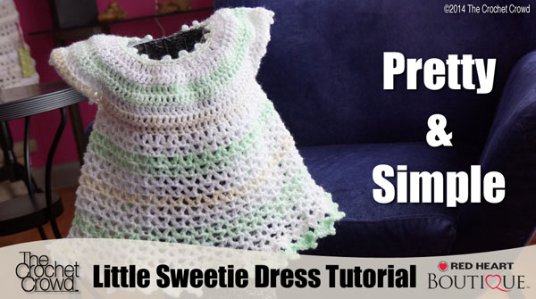 Little Sweetie Dress for Babies, Crochet Tutorial