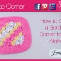 Crochet C2C Border Pattern + Tutorial
